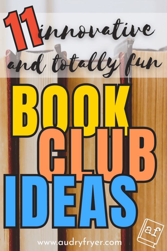 11 Innovative and Totally Fun Book Club Ideas Pin