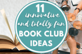 11 Innovative and Totally fun Book Club Ideas