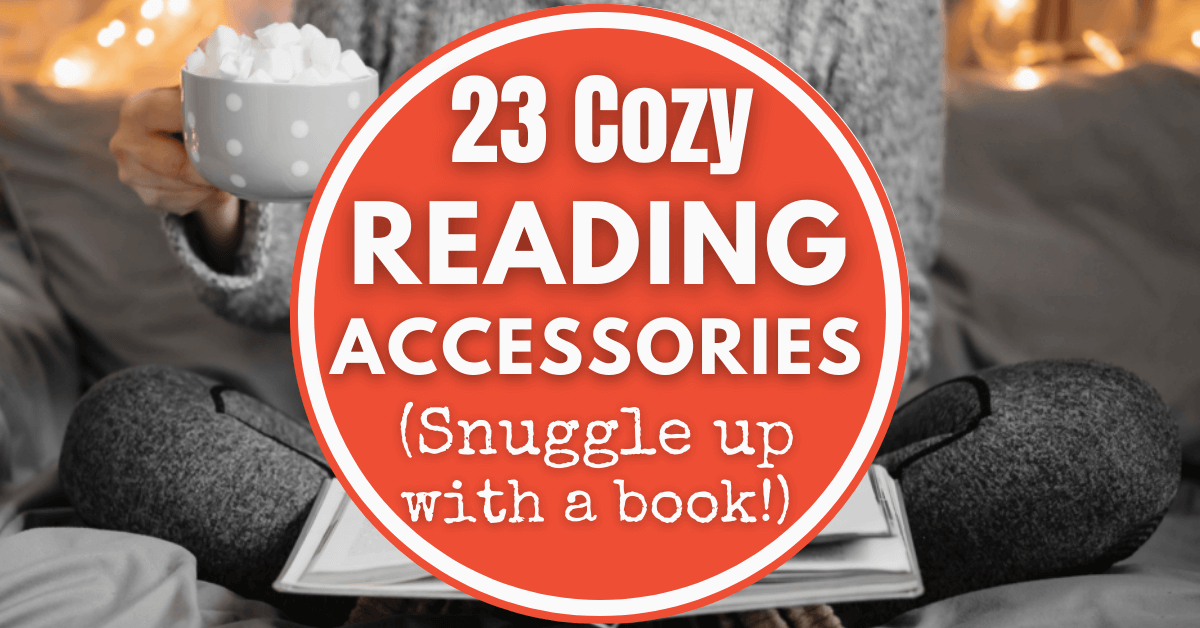 Cozy Reading Accessories (Snuggle Up with a Book!)