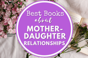 Best Books About Mother-Daughter Relationships