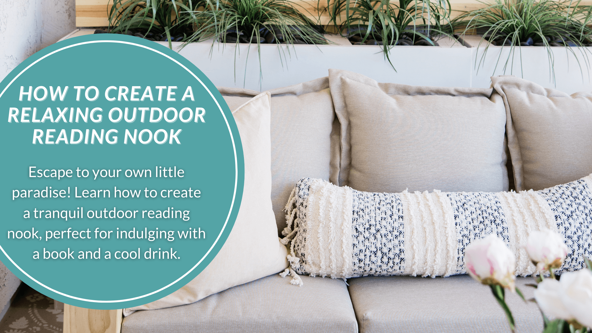 How to Create a Relaxing Outdoor Reading Nook