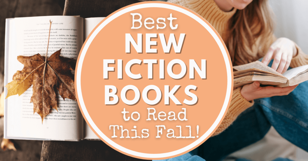Best New Fiction Books to Read this Fall | 2024 - Audry Fryer