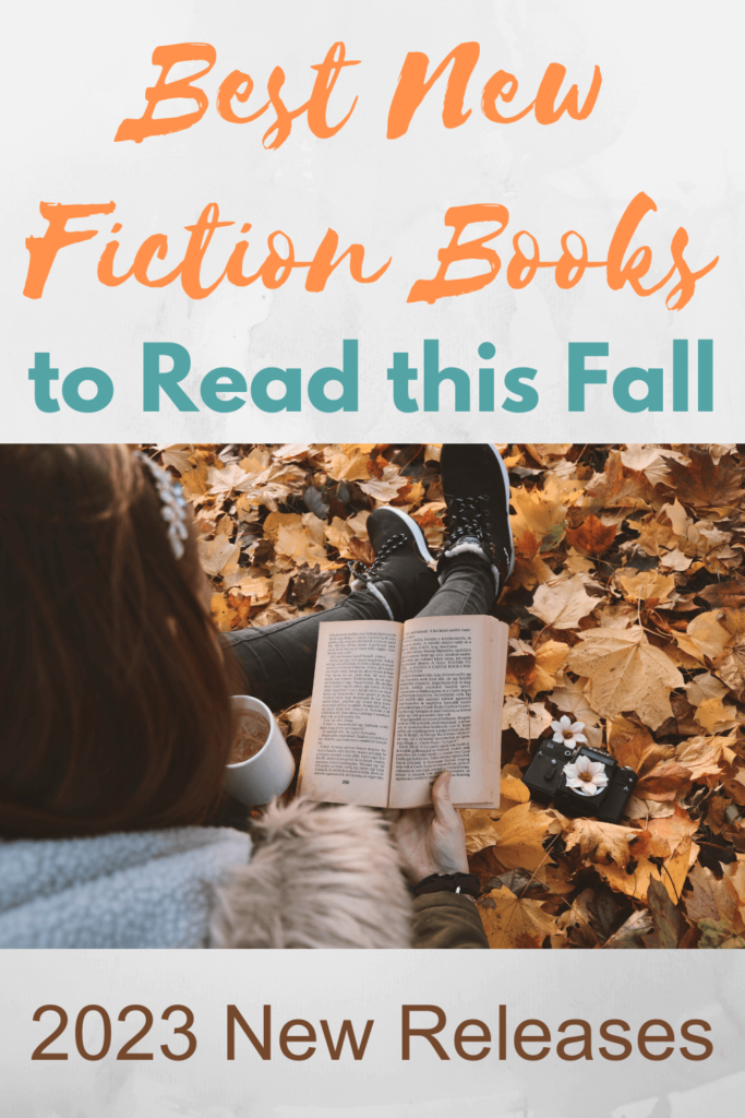 Best new fiction books to  read this fall - New Releases!