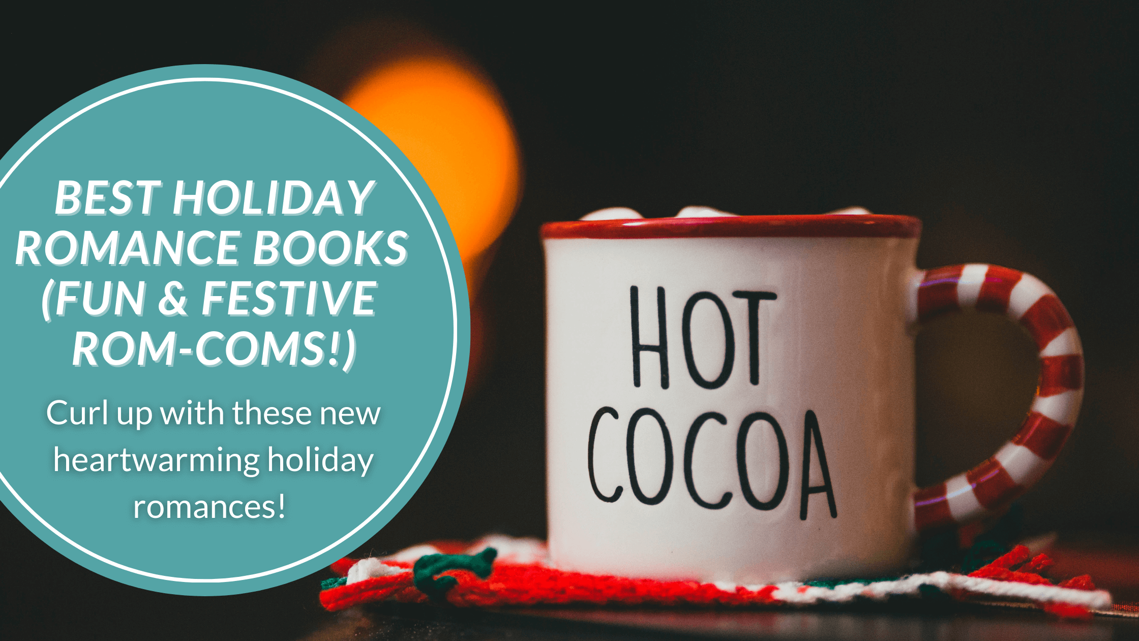 Curl up with these festive love stories that’ll warm your heart in this must-read book list.
