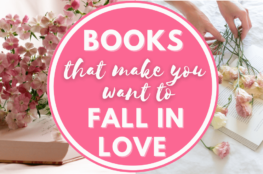 Books that make you want to fall in love