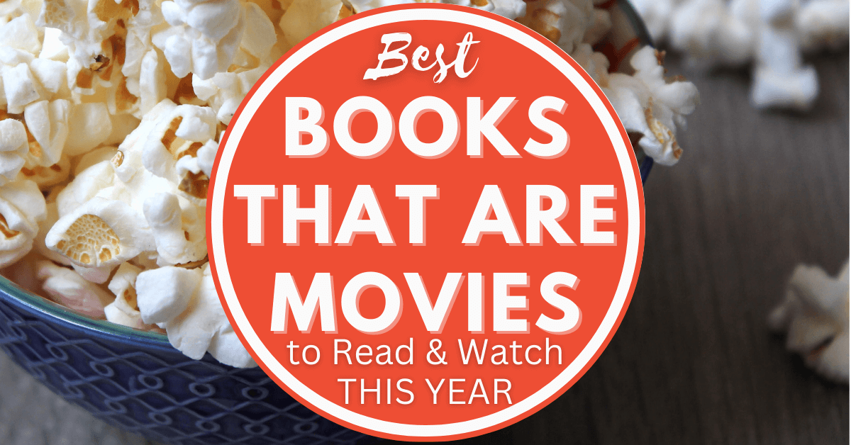 Best Books that are movies (to read & watch this year)